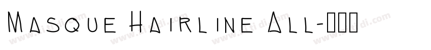 Masque Hairline All字体转换